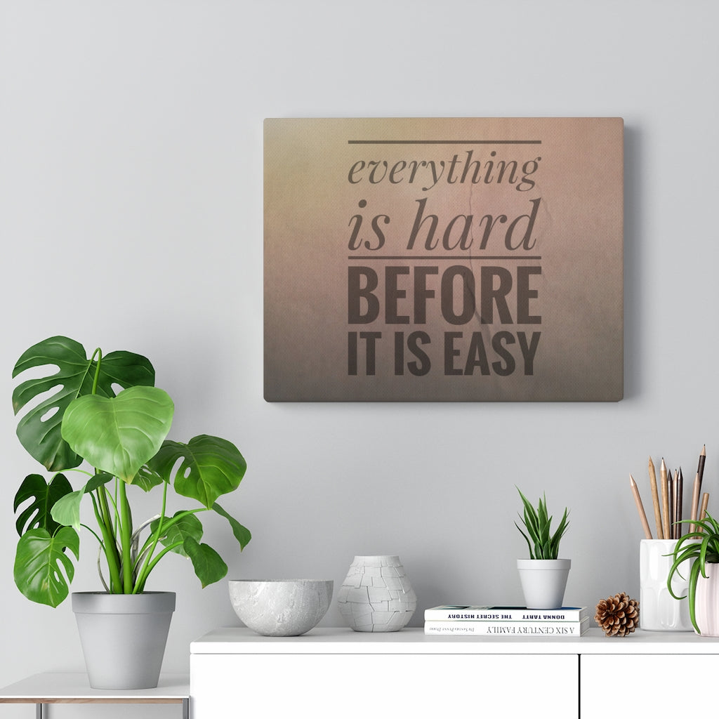 Scripture Walls Inspirational Wall Art Everything Is Hard Before It Is Easy Motivational Print Ready to Hang Artwork Unframed-Express Your Love Gifts
