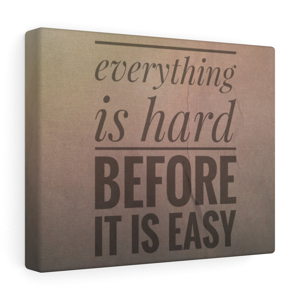 Scripture Walls Inspirational Wall Art Everything Is Hard Before It Is Easy Motivational Print Ready to Hang Artwork Unframed-Express Your Love Gifts