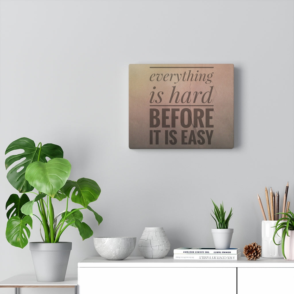 Scripture Walls Inspirational Wall Art Everything Is Hard Before It Is Easy Motivational Print Ready to Hang Artwork Unframed-Express Your Love Gifts