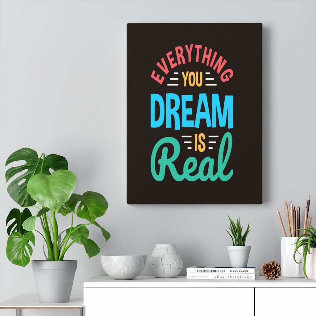 Scripture Walls Inspirational Wall Art Everything You Dream Is Real Wall Art Motivation Wall Decor for Home Office Gym Inspiring Success Quote Print Ready to Hang Unframed-Express Your Love Gifts