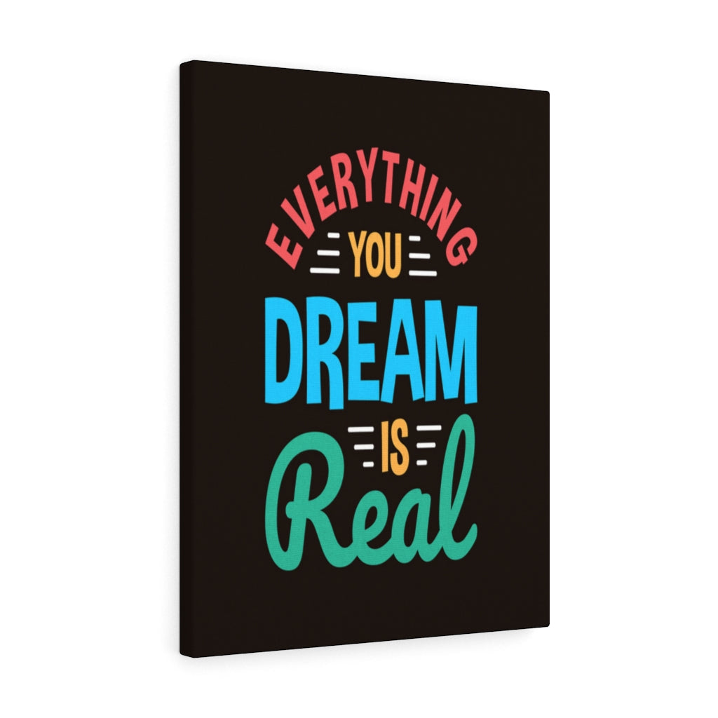 Scripture Walls Inspirational Wall Art Everything You Dream Is Real Wall Art Motivation Wall Decor for Home Office Gym Inspiring Success Quote Print Ready to Hang Unframed-Express Your Love Gifts