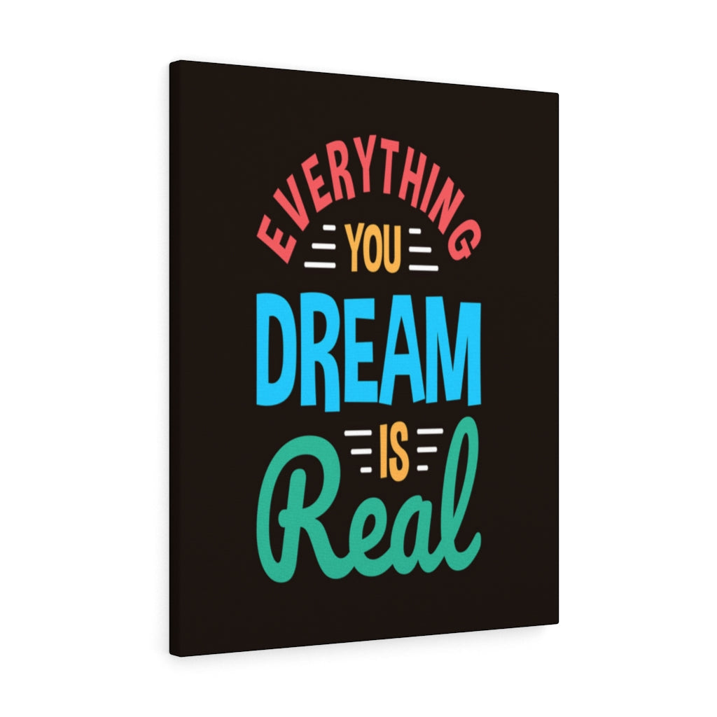 Scripture Walls Inspirational Wall Art Everything You Dream Is Real Wall Art Motivation Wall Decor for Home Office Gym Inspiring Success Quote Print Ready to Hang Unframed-Express Your Love Gifts