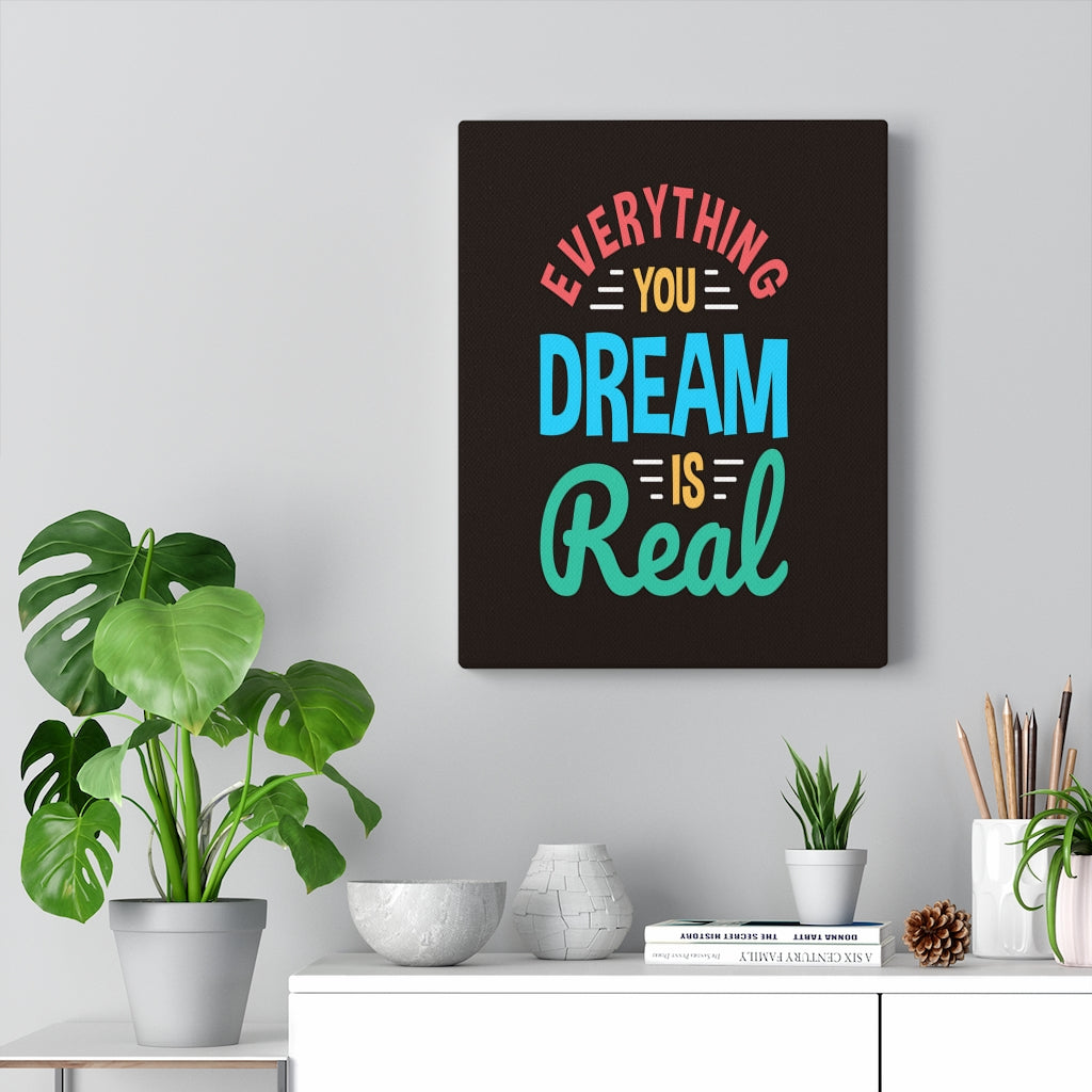 Scripture Walls Inspirational Wall Art Everything You Dream Is Real Wall Art Motivation Wall Decor for Home Office Gym Inspiring Success Quote Print Ready to Hang Unframed-Express Your Love Gifts