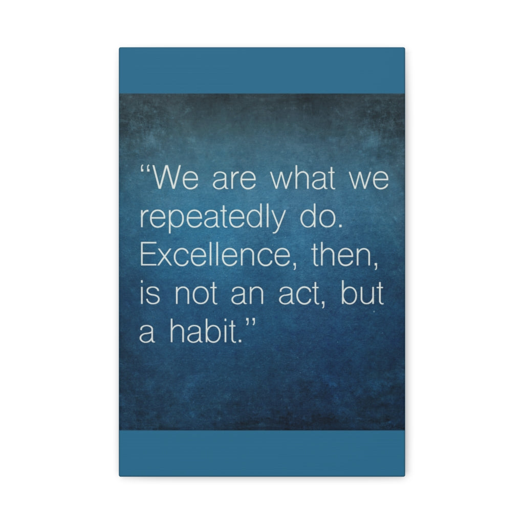 Scripture Walls Inspirational Wall Art Excellence Is A Habit Motivation Wall Decor for Home Office Gym Inspiring Success Quote Print Ready to Hang Unframed-Express Your Love Gifts