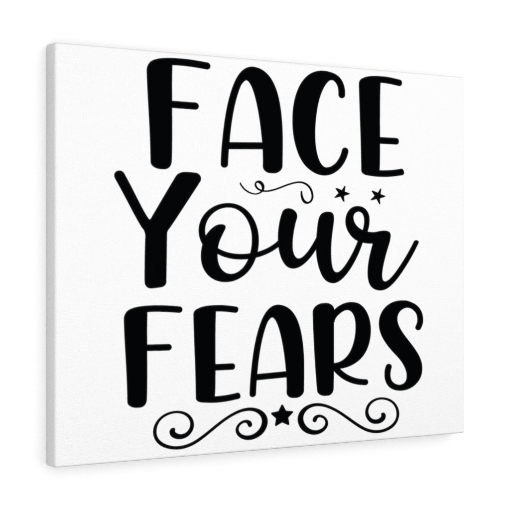 Scripture Walls Inspirational Wall Art Face Your Fears Plain Wall Art Motivation Wall Decor for Home Office Gym Inspiring Success Quote Print Ready to Hang Unframed-Express Your Love Gifts