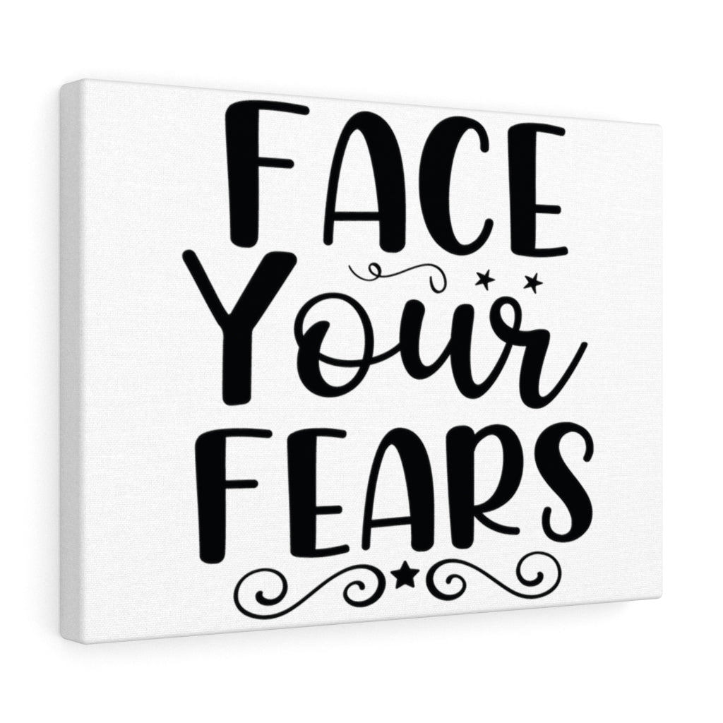 Scripture Walls Inspirational Wall Art Face Your Fears Plain Wall Art Motivation Wall Decor for Home Office Gym Inspiring Success Quote Print Ready to Hang Unframed-Express Your Love Gifts