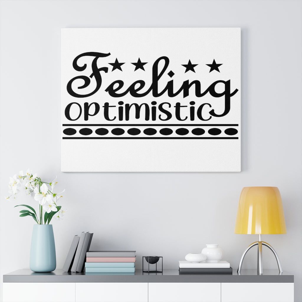 Scripture Walls Inspirational Wall Art Feeling Optimistic Wall Art Motivation Wall Decor for Home Office Gym Inspiring Success Quote Print Ready to Hang Unframed-Express Your Love Gifts