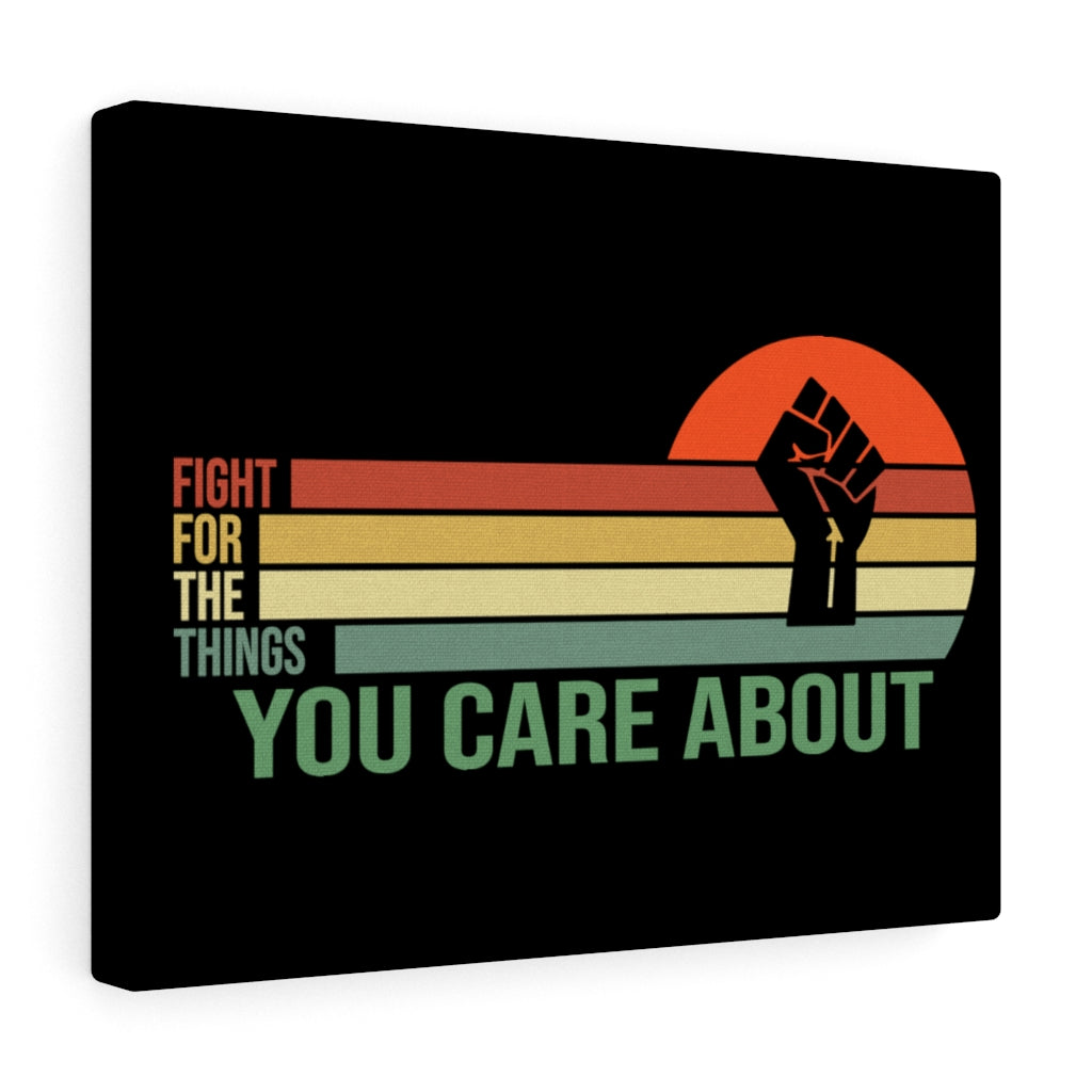 Scripture Walls Inspirational Wall Art Fight For The Things You CAre About Wall Art Motivational Motto Inspiring Prints Artwork Decor Ready to Hang Unframed-Express Your Love Gifts