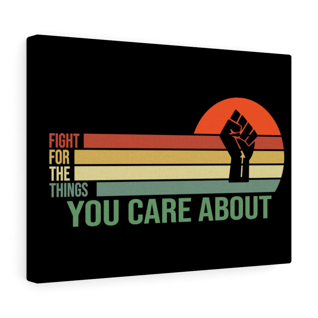 Scripture Walls Inspirational Wall Art Fight For The Things You CAre About Wall Art Motivational Motto Inspiring Prints Artwork Decor Ready to Hang Unframed-Express Your Love Gifts