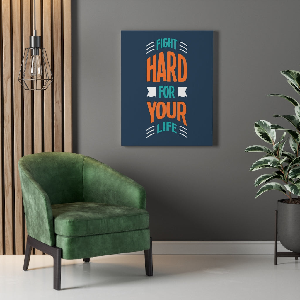 Scripture Walls Inspirational Wall Art Fight Hard For Your Life Wall Art Motivation Wall Decor for Home Office Gym Inspiring Success Quote Print Ready to Hang Unframed-Express Your Love Gifts
