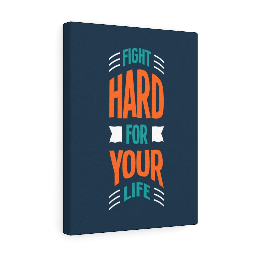 Scripture Walls Inspirational Wall Art Fight Hard For Your Life Wall Art Motivation Wall Decor for Home Office Gym Inspiring Success Quote Print Ready to Hang Unframed-Express Your Love Gifts