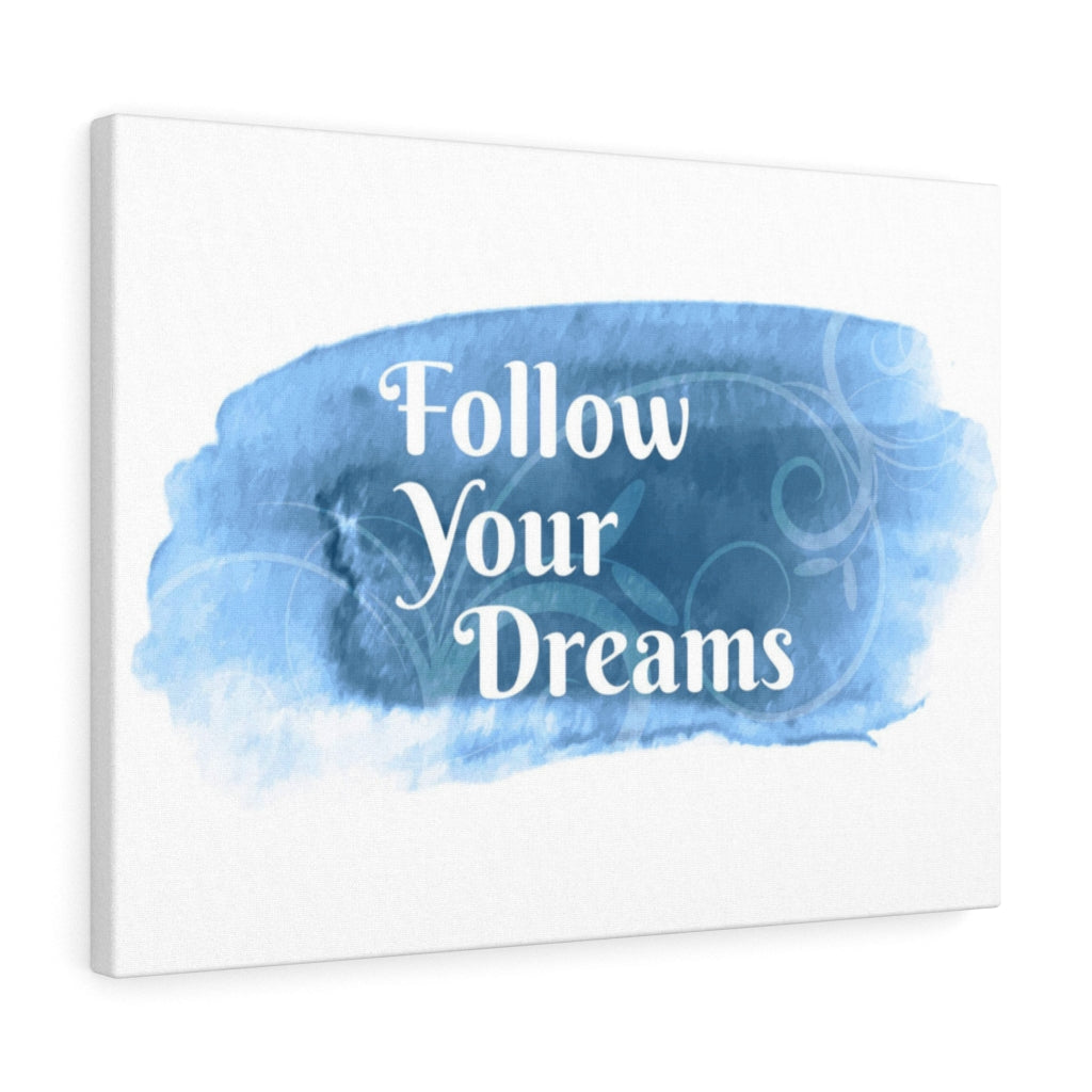 Scripture Walls Inspirational Wall Art Follow Your Dreams Blue Wall Art Motivational Motto Inspiring Prints Artwork Decor Ready to Hang Unframed-Express Your Love Gifts