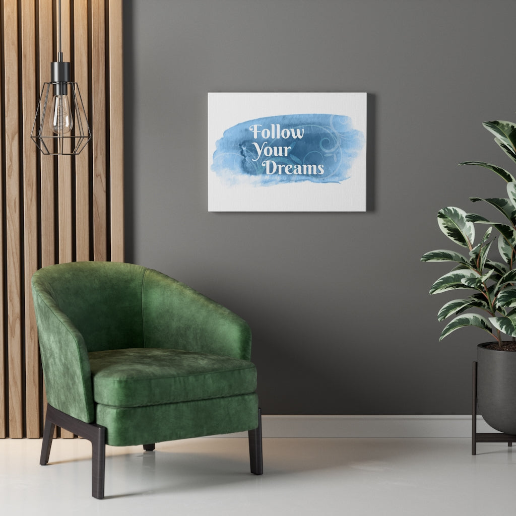 Scripture Walls Inspirational Wall Art Follow Your Dreams Blue Wall Art Motivational Motto Inspiring Prints Artwork Decor Ready to Hang Unframed-Express Your Love Gifts