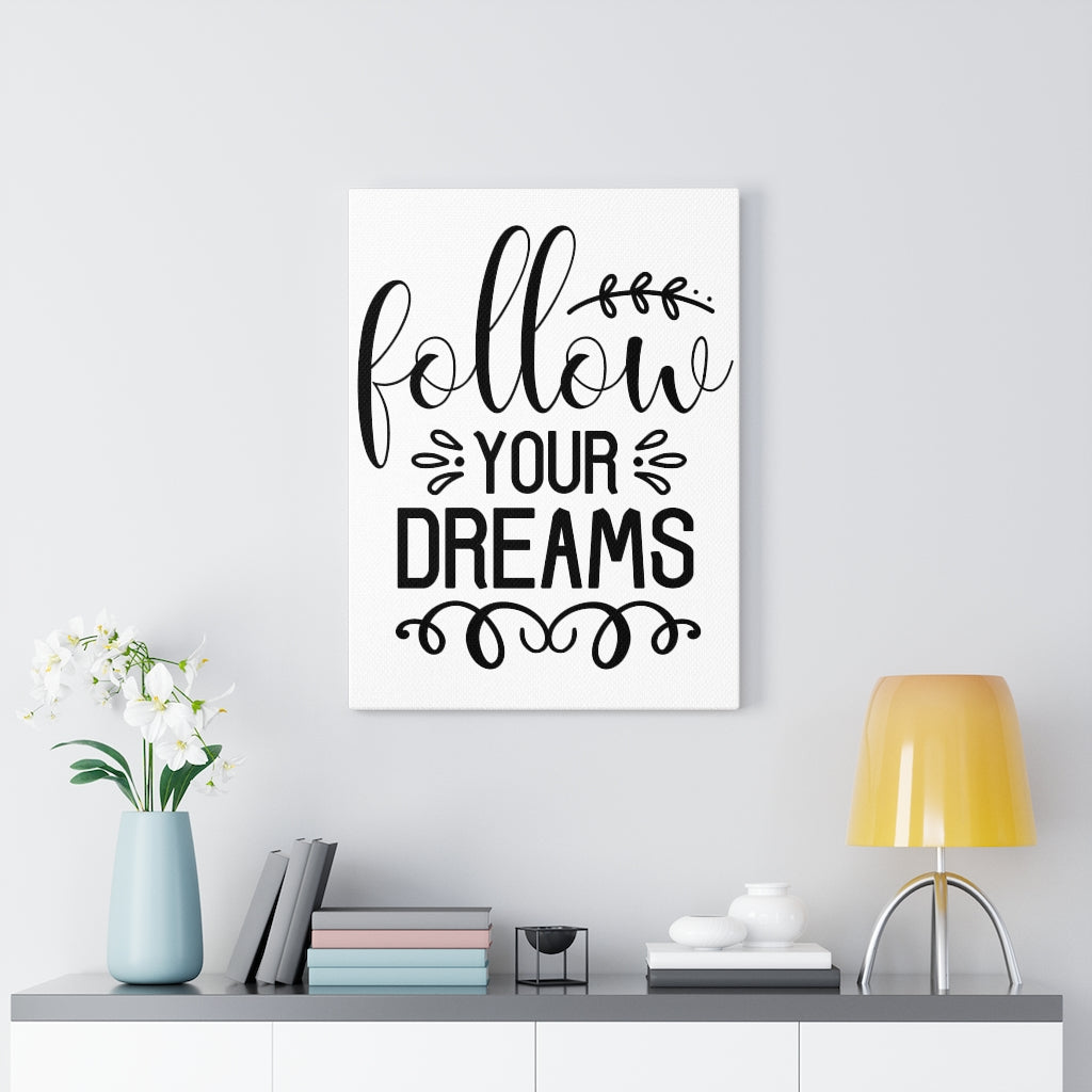 Scripture Walls Inspirational Wall Art Follow Your Dreams Wall Art Motivation Wall Decor for Home Office Gym Inspiring Success Quote Print Ready to Hang Unframed-Express Your Love Gifts