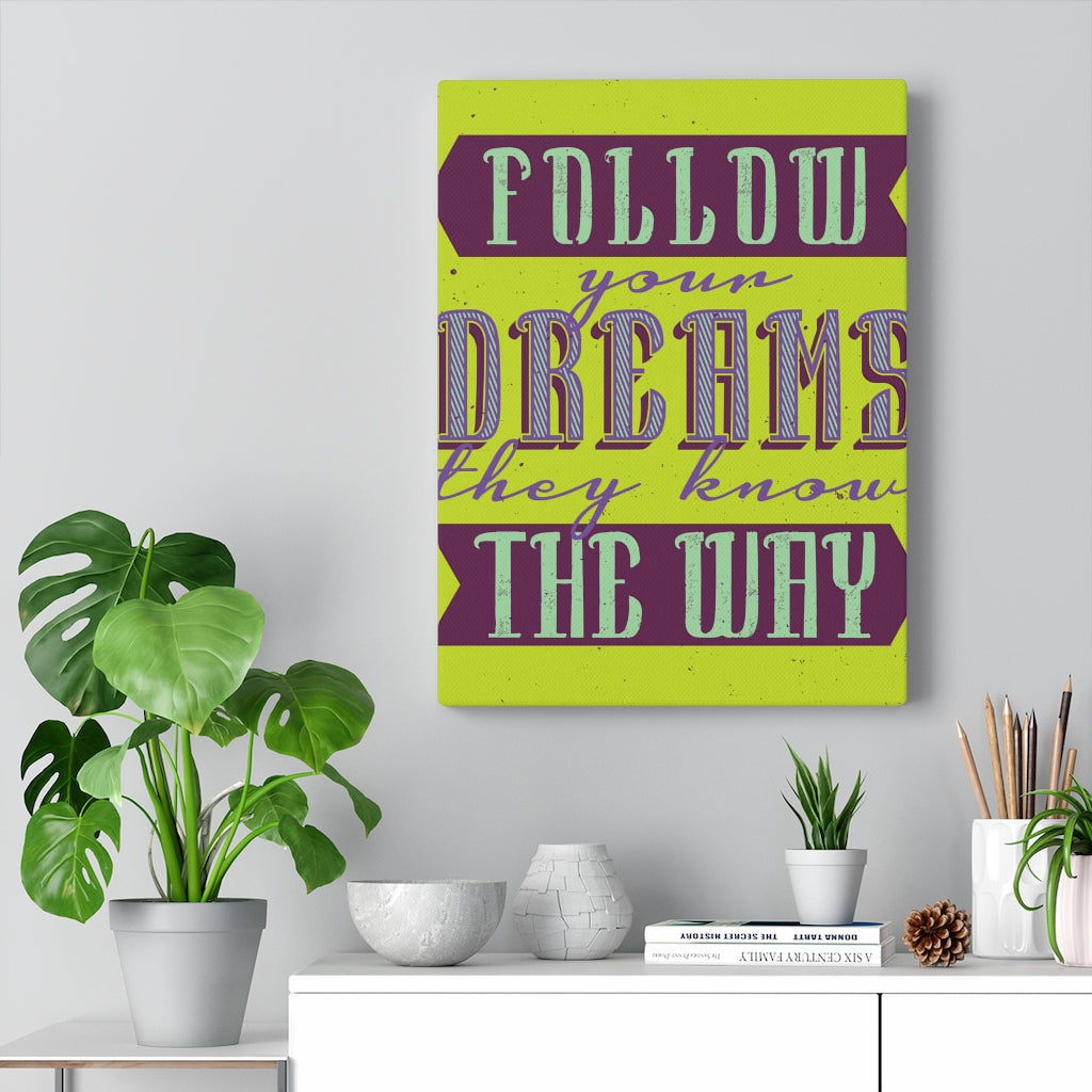 Scripture Walls Inspirational Wall Art Follow Your Dreams Wall Art Motivational Motto Inspiring Prints Artwork Decor Ready to Hang Unframed-Express Your Love Gifts