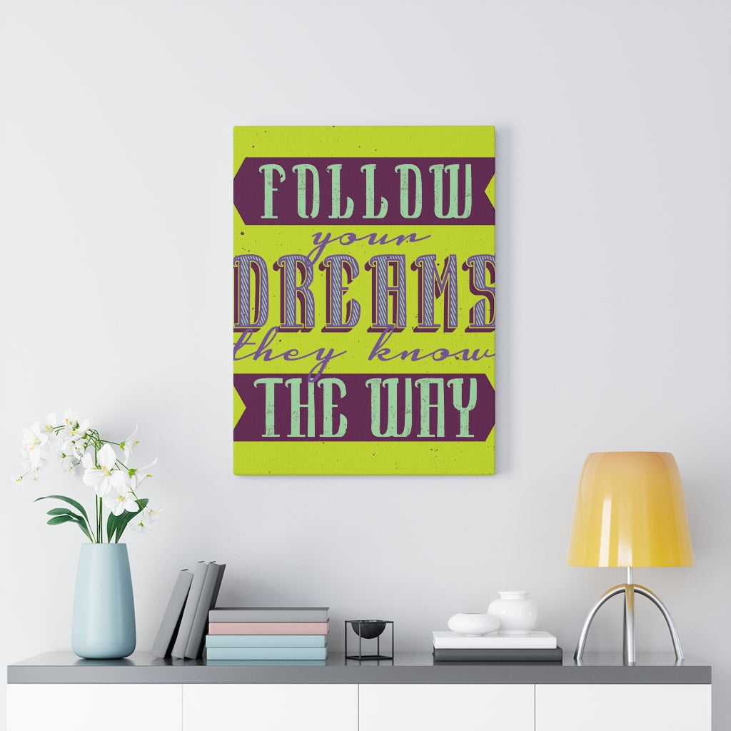 Scripture Walls Inspirational Wall Art Follow Your Dreams Wall Art Motivational Motto Inspiring Prints Artwork Decor Ready to Hang Unframed-Express Your Love Gifts