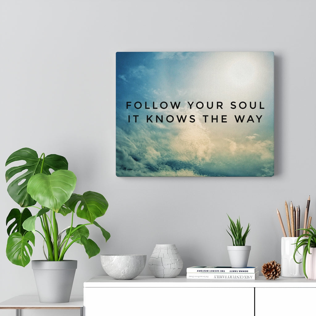 Scripture Walls Inspirational Wall Art Follow Your Soul Motivational Print Ready to Hang Artwork Unframed-Express Your Love Gifts