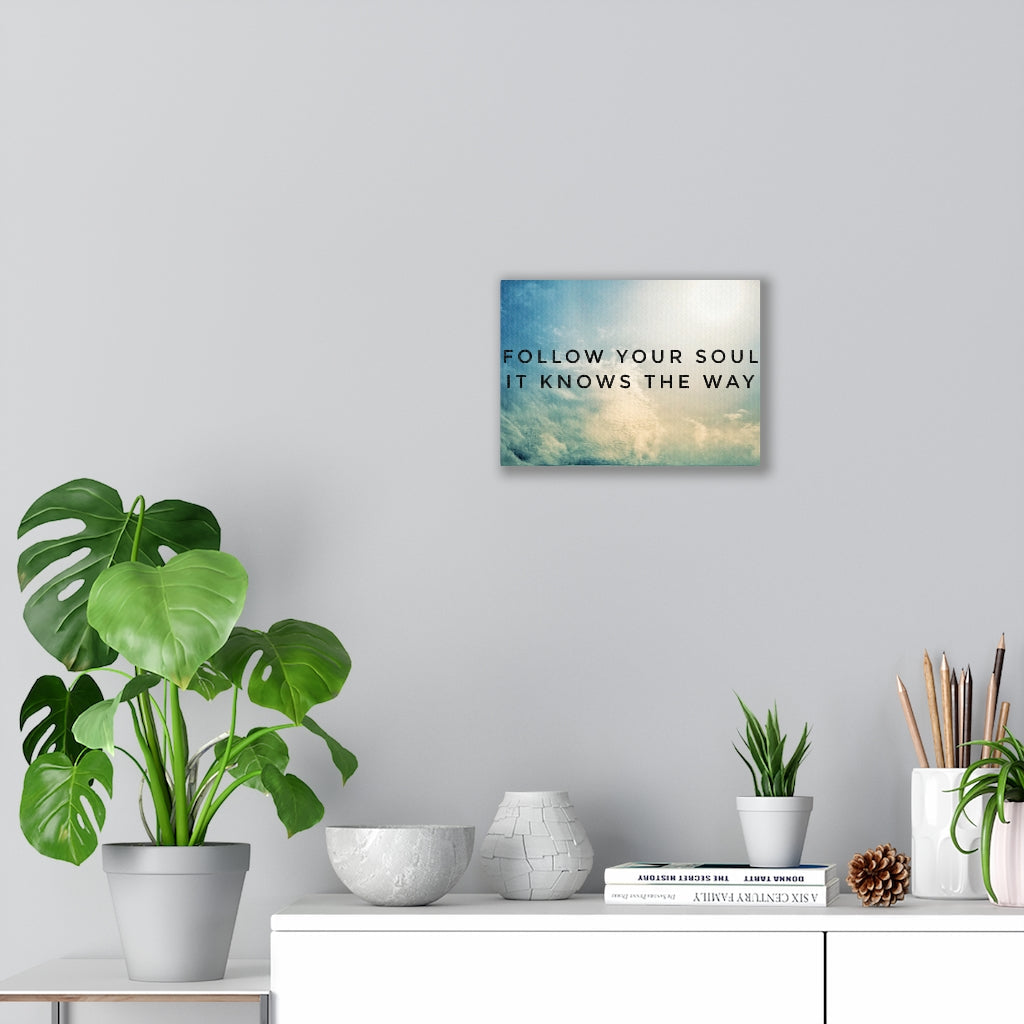 Scripture Walls Inspirational Wall Art Follow Your Soul Motivational Print Ready to Hang Artwork Unframed-Express Your Love Gifts