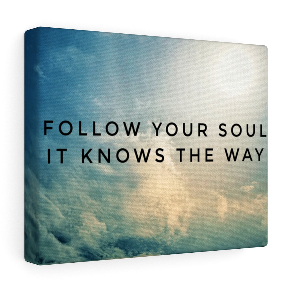 Scripture Walls Inspirational Wall Art Follow Your Soul Motivational Print Ready to Hang Artwork Unframed-Express Your Love Gifts