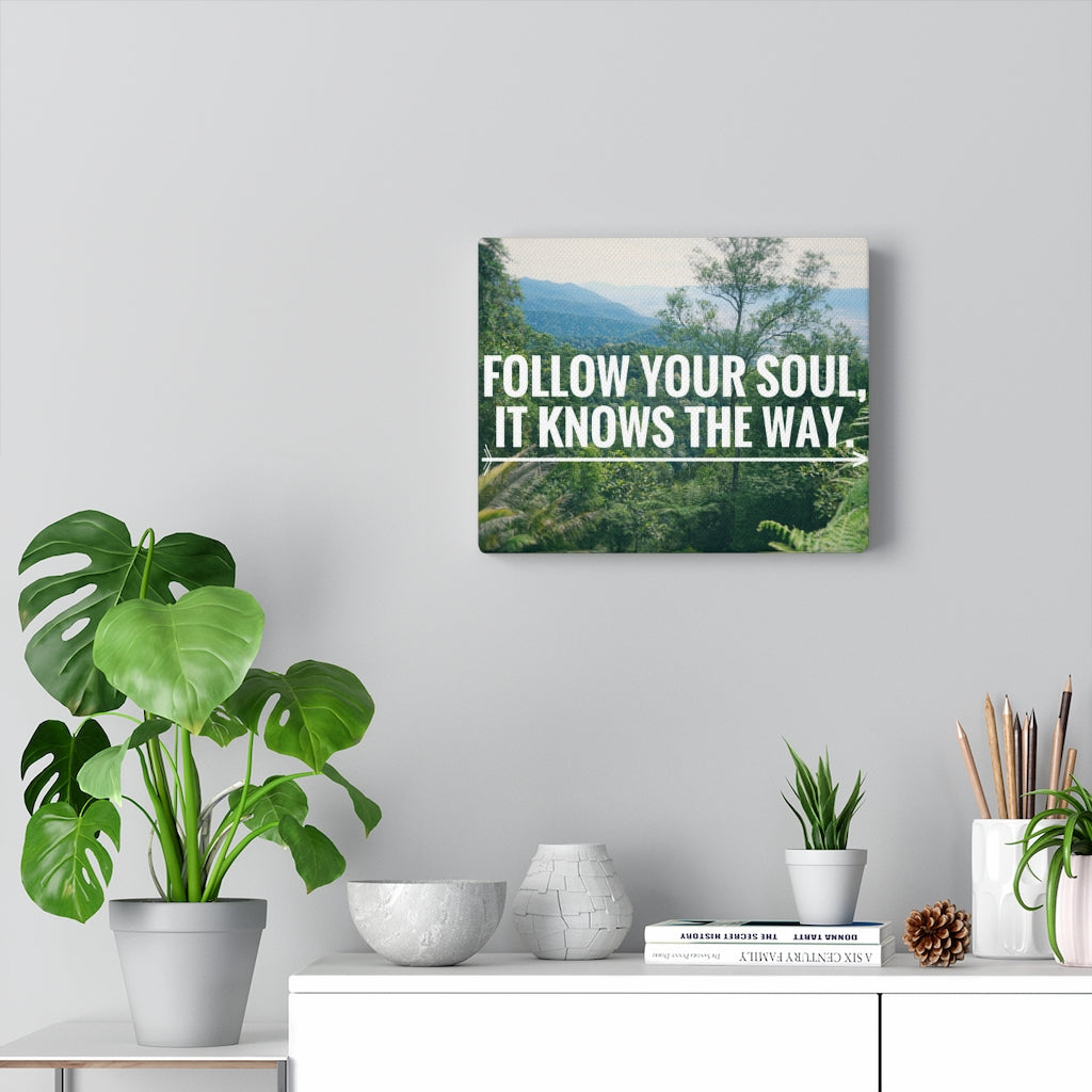 Scripture Walls Inspirational Wall Art Follow Your Soul Motivational Print Ready to Hang Artwork Unframed-Express Your Love Gifts