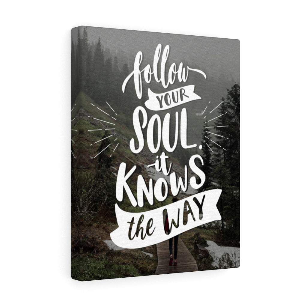 Scripture Walls Inspirational Wall Art Follow Your Soul Wall Art Motivational Motto Inspiring Prints Artwork Decor Ready to Hang Unframed-Express Your Love Gifts