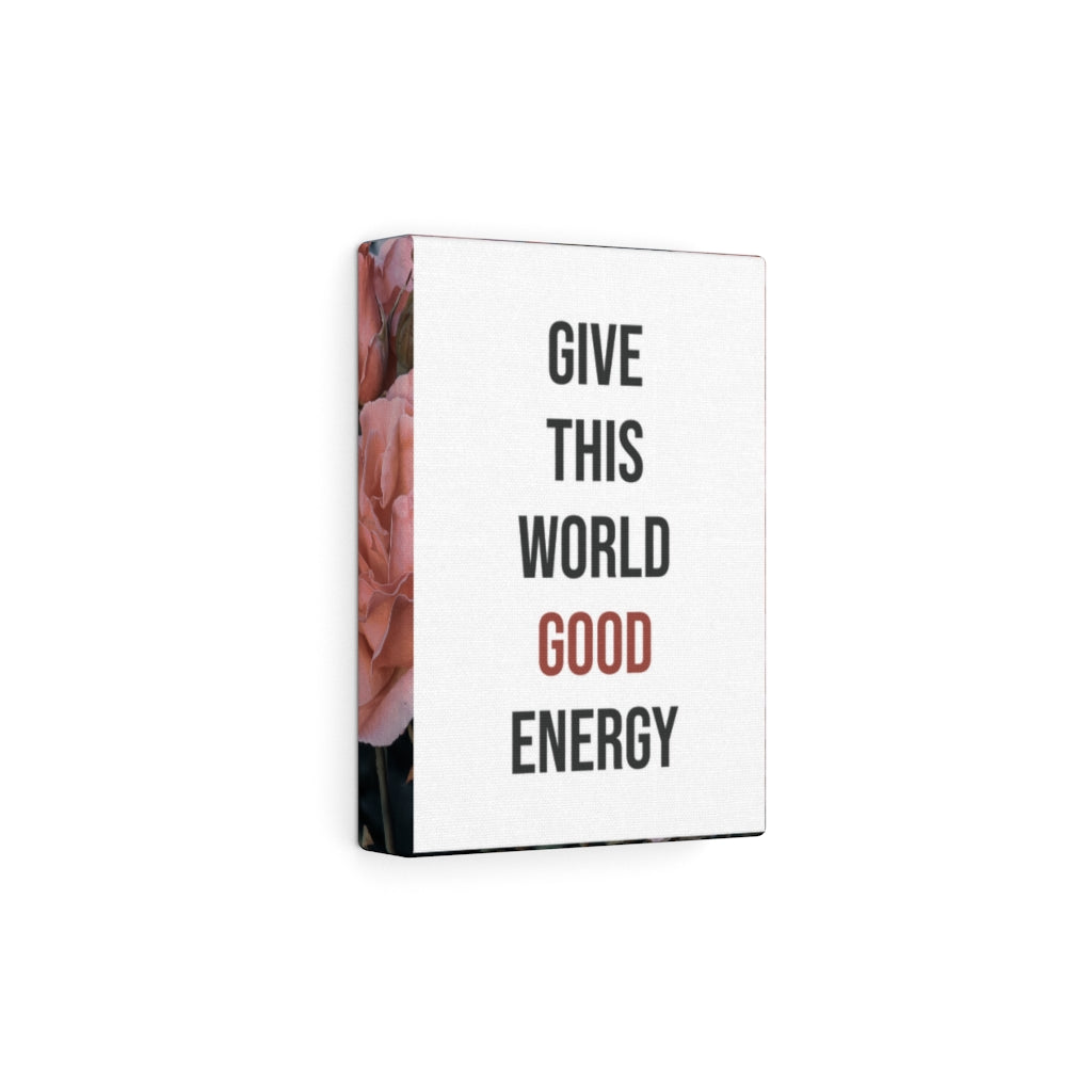 Scripture Walls Inspirational Wall Art Give This World Good Energy Motivational Print Ready to Hang Artwork Unframed-Express Your Love Gifts