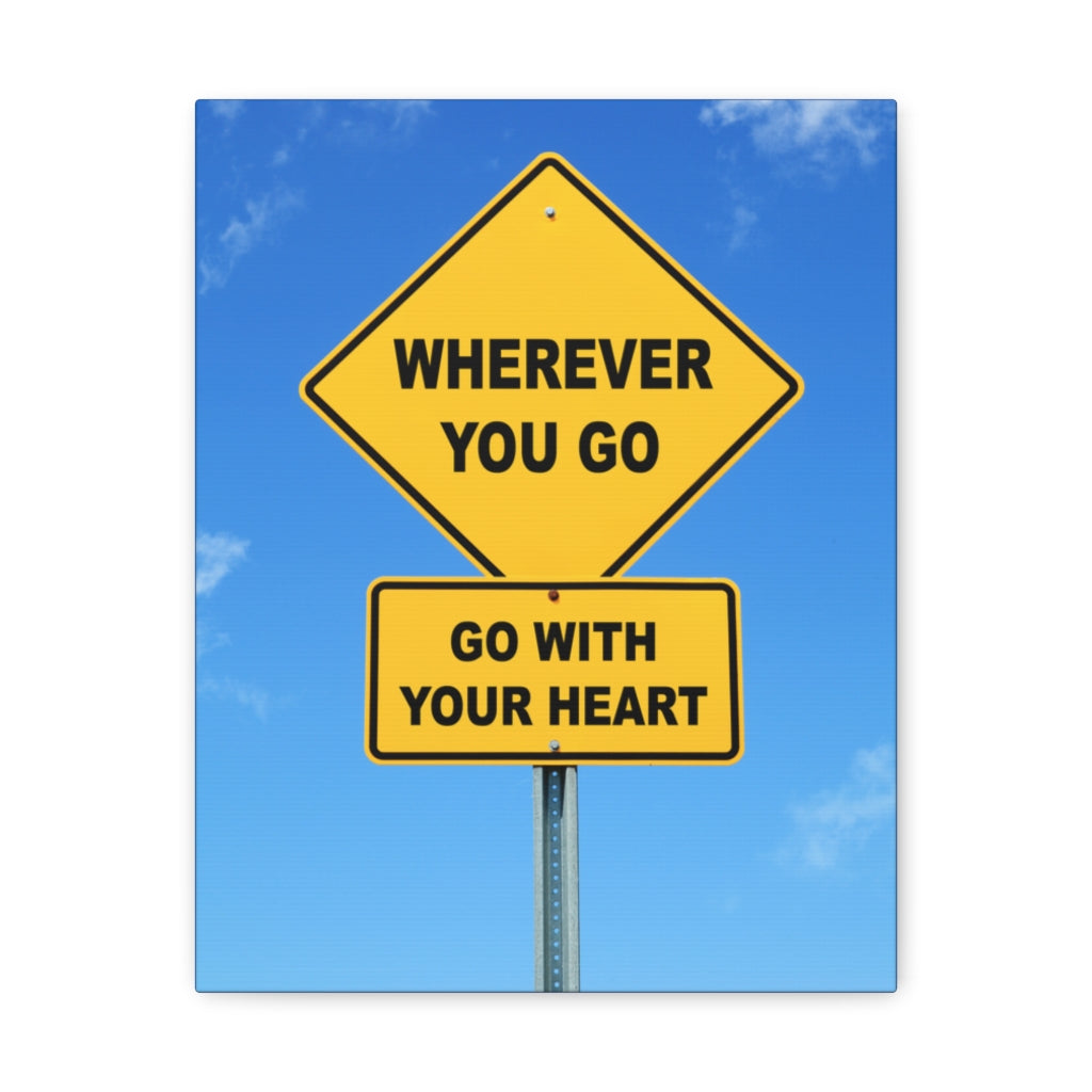 Scripture Walls Inspirational Wall Art Go With Your Heart Motivation Wall Decor for Home Office Gym Inspiring Success Quote Print Ready to Hang Unframed-Express Your Love Gifts