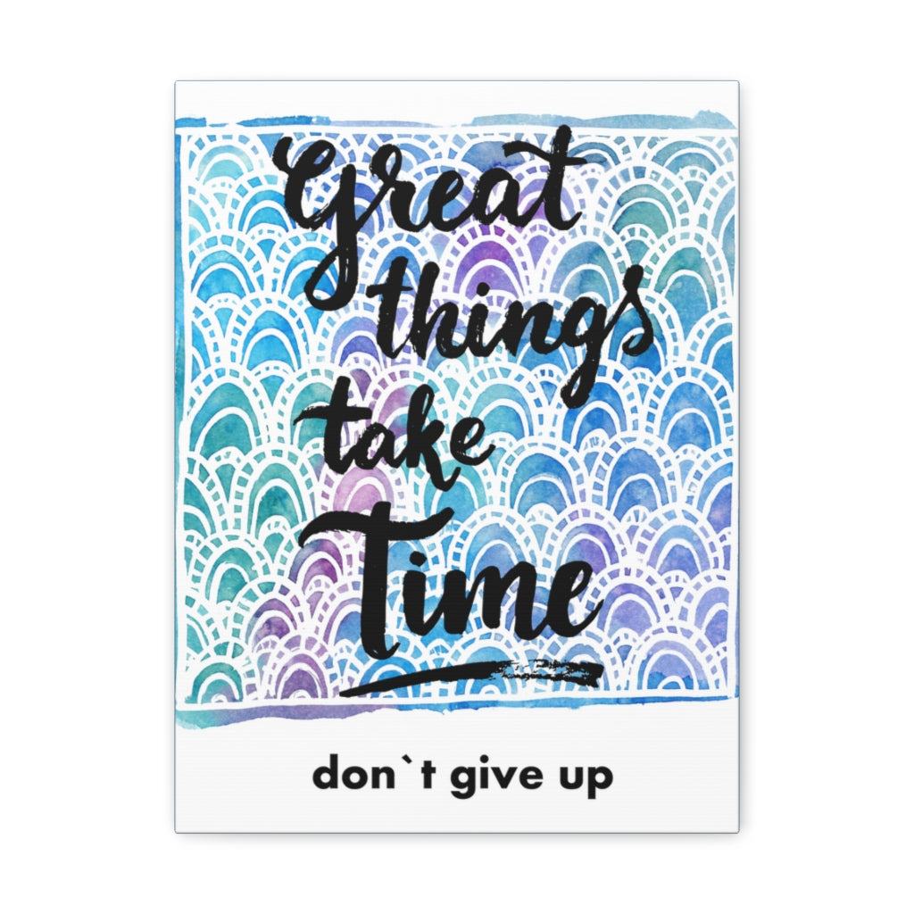 Scripture Walls Inspirational Wall Art Great Things Take Time Motivation Wall Decor for Home Office Gym Inspiring Success Quote Print Ready to Hang Unframed-Express Your Love Gifts