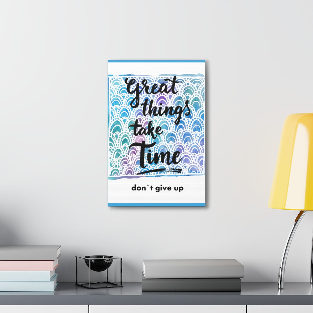 Scripture Walls Inspirational Wall Art Great Things Take Time Motivation Wall Decor for Home Office Gym Inspiring Success Quote Print Ready to Hang Unframed-Express Your Love Gifts