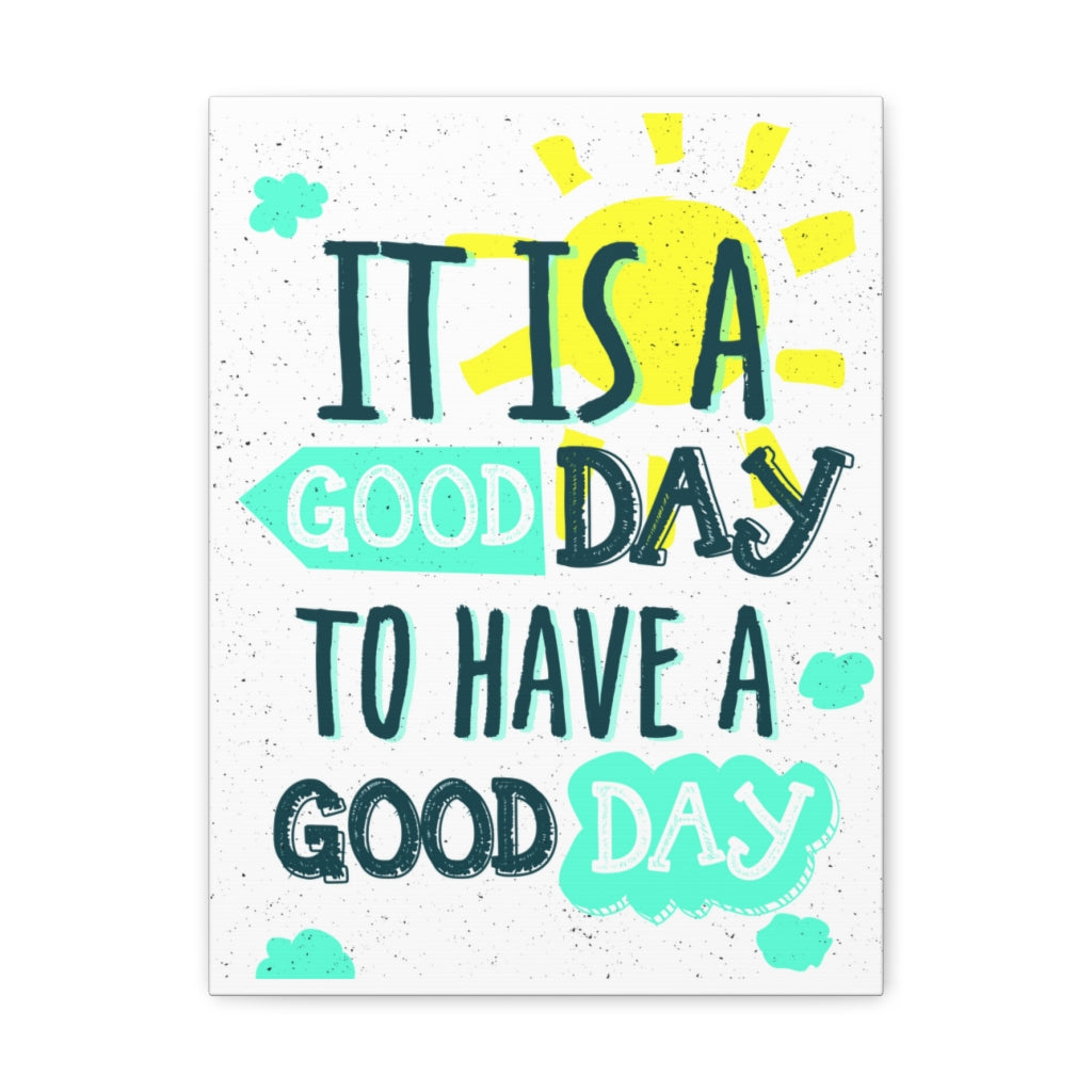 Scripture Walls Inspirational Wall Art Have A Good Day Motivation Wall Decor for Home Office Gym Inspiring Success Quote Print Ready to Hang Unframed-Express Your Love Gifts