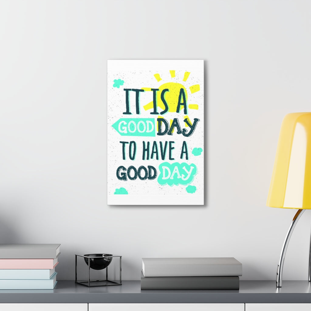 Scripture Walls Inspirational Wall Art Have A Good Day Motivation Wall Decor for Home Office Gym Inspiring Success Quote Print Ready to Hang Unframed-Express Your Love Gifts