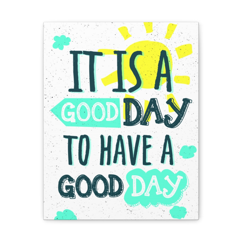 Scripture Walls Inspirational Wall Art Have A Good Day Motivation Wall Decor for Home Office Gym Inspiring Success Quote Print Ready to Hang Unframed-Express Your Love Gifts