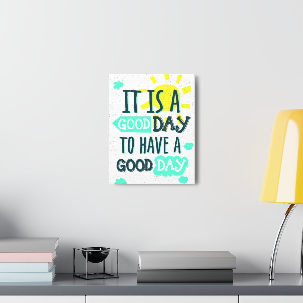 Scripture Walls Inspirational Wall Art Have A Good Day Motivation Wall Decor for Home Office Gym Inspiring Success Quote Print Ready to Hang Unframed-Express Your Love Gifts