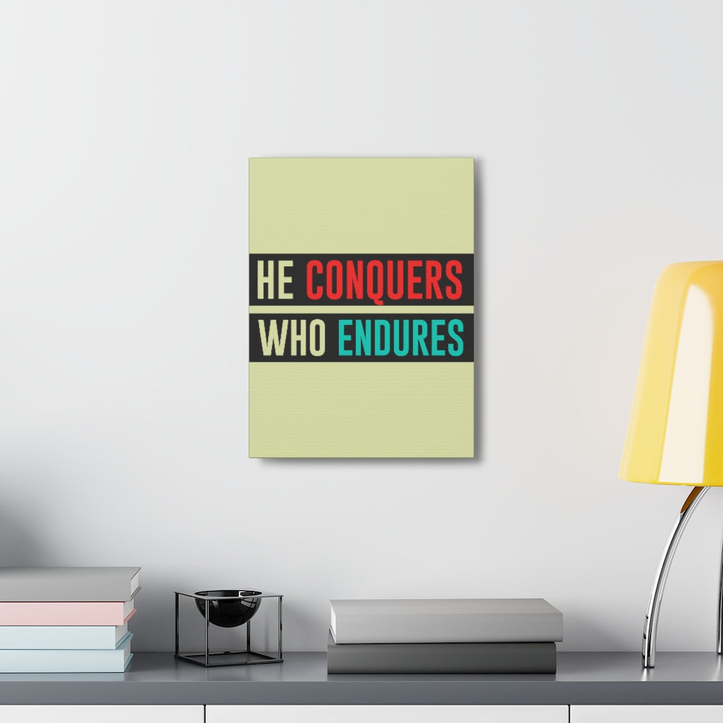 Scripture Walls Inspirational Wall Art He Conquers Who Endures Motivation Wall Decor for Home Office Gym Inspiring Success Quote Print Ready to Hang Unframed-Express Your Love Gifts