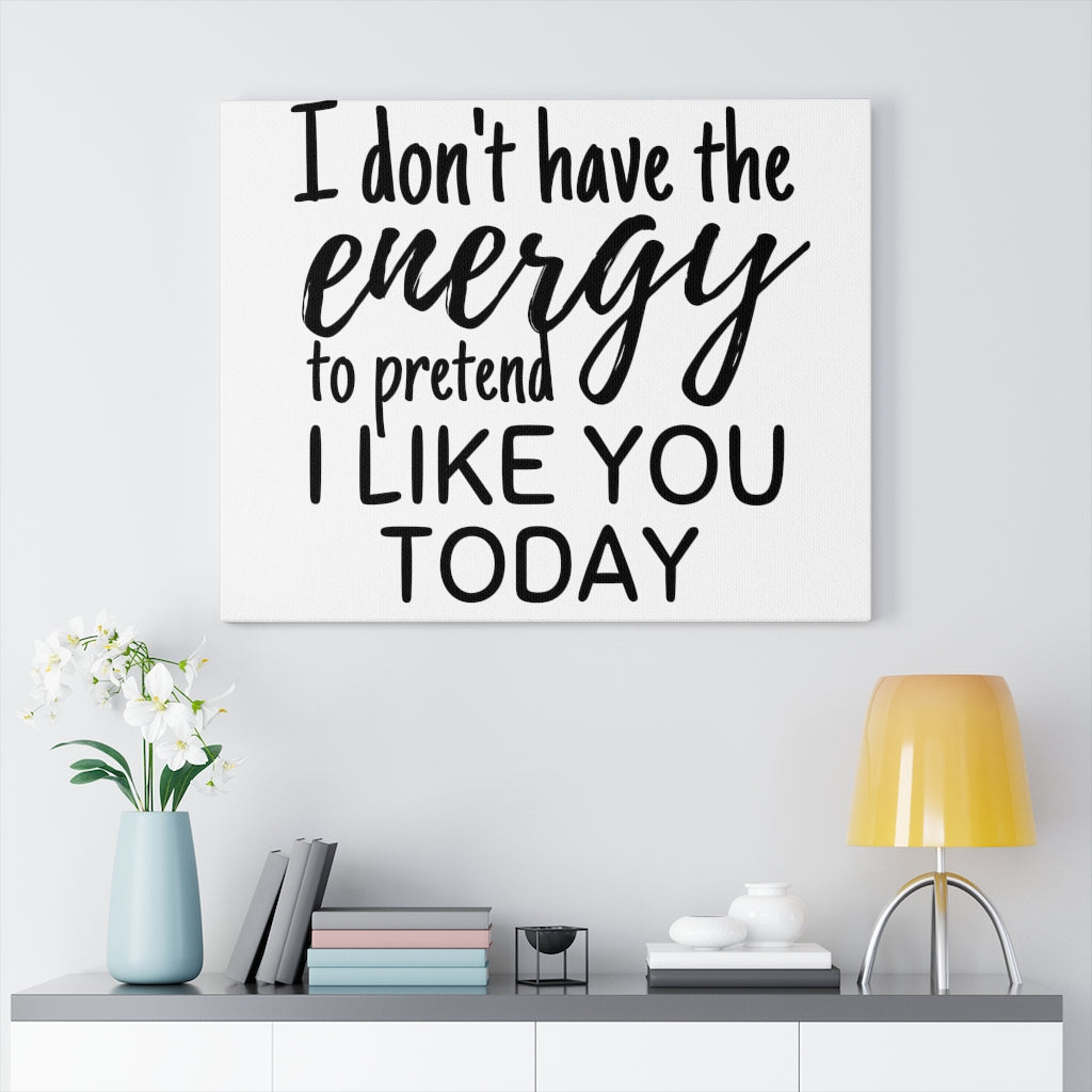 Scripture Walls Inspirational Wall Art I Like You Today Wall Art Motivation Wall Decor for Home Office Gym Inspiring Success Quote Print Ready to Hang Unframed-Express Your Love Gifts