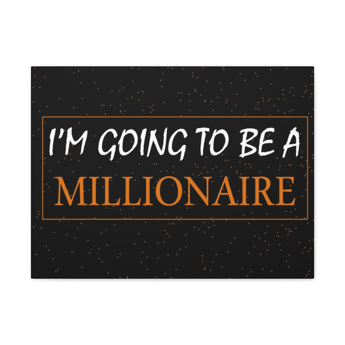 Scripture Walls Inspirational Wall Art I'm Going To Be A Millionaire Motivation Wall Decor for Home Office Gym Inspiring Success Quote Print Ready to Hang Unframed-Express Your Love Gifts
