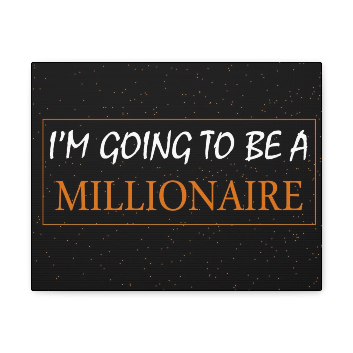 Scripture Walls Inspirational Wall Art I'm Going To Be A Millionaire Motivation Wall Decor for Home Office Gym Inspiring Success Quote Print Ready to Hang Unframed-Express Your Love Gifts