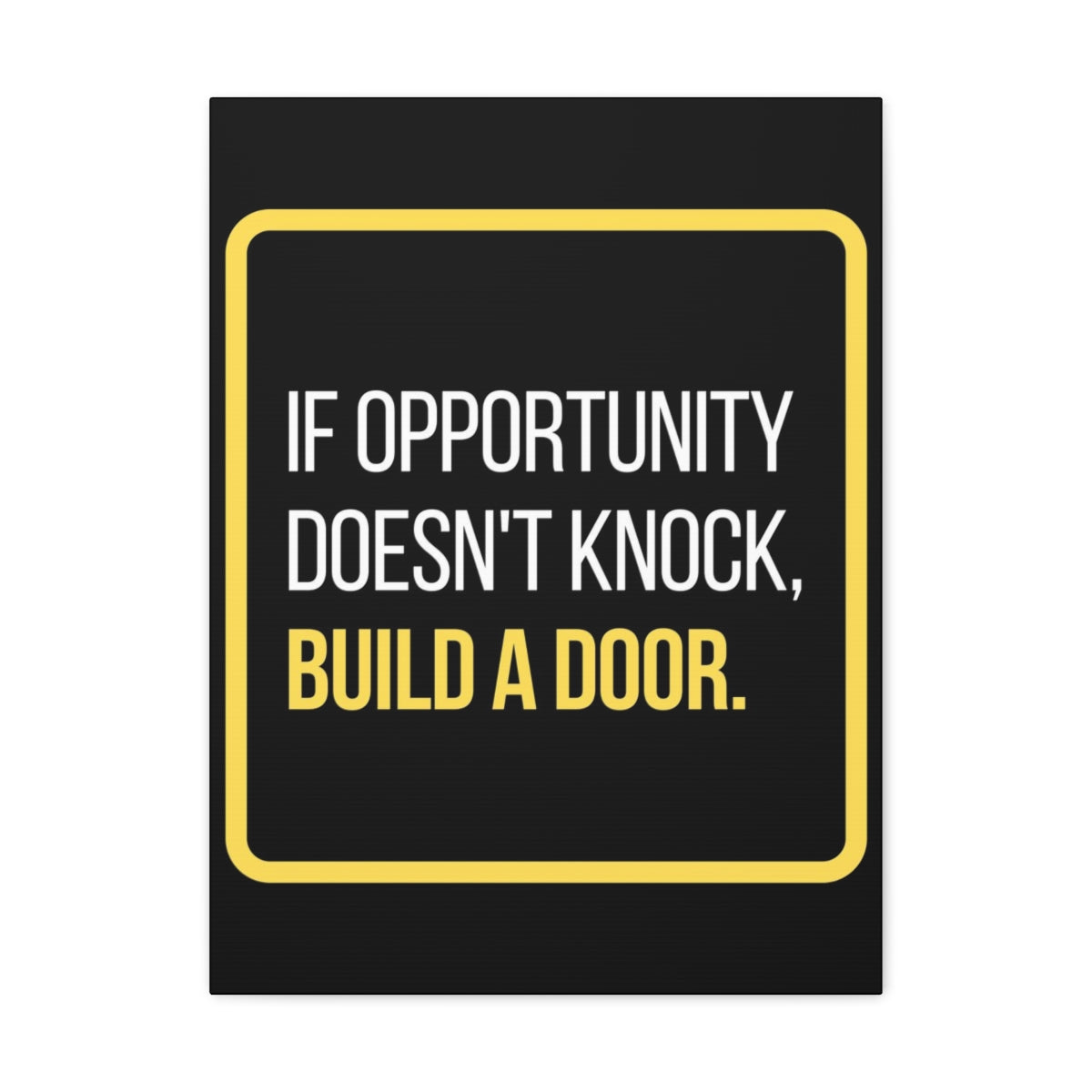 Scripture Walls Inspirational Wall Art If Opportunity Doesn't Knock Build A Door Motivation Wall Decor for Home Office Gym Inspiring Success Quote Print Ready to Hang Unframed-Express Your Love Gifts