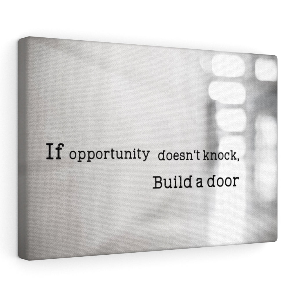 Scripture Walls Inspirational Wall Art If Opportunity Doesn't Knock Motivational Print Ready to Hang Artwork Unframed-Express Your Love Gifts
