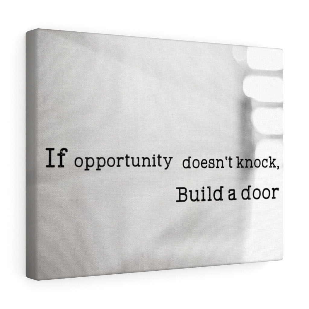 Scripture Walls Inspirational Wall Art If Opportunity Doesn't Knock Motivational Print Ready to Hang Artwork Unframed-Express Your Love Gifts