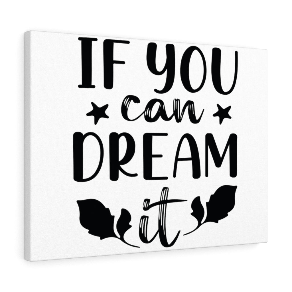 Scripture Walls Inspirational Wall Art If You Can Dream It Plain Wall Art Motivation Wall Decor for Home Office Gym Inspiring Success Quote Print Ready to Hang Unframed-Express Your Love Gifts