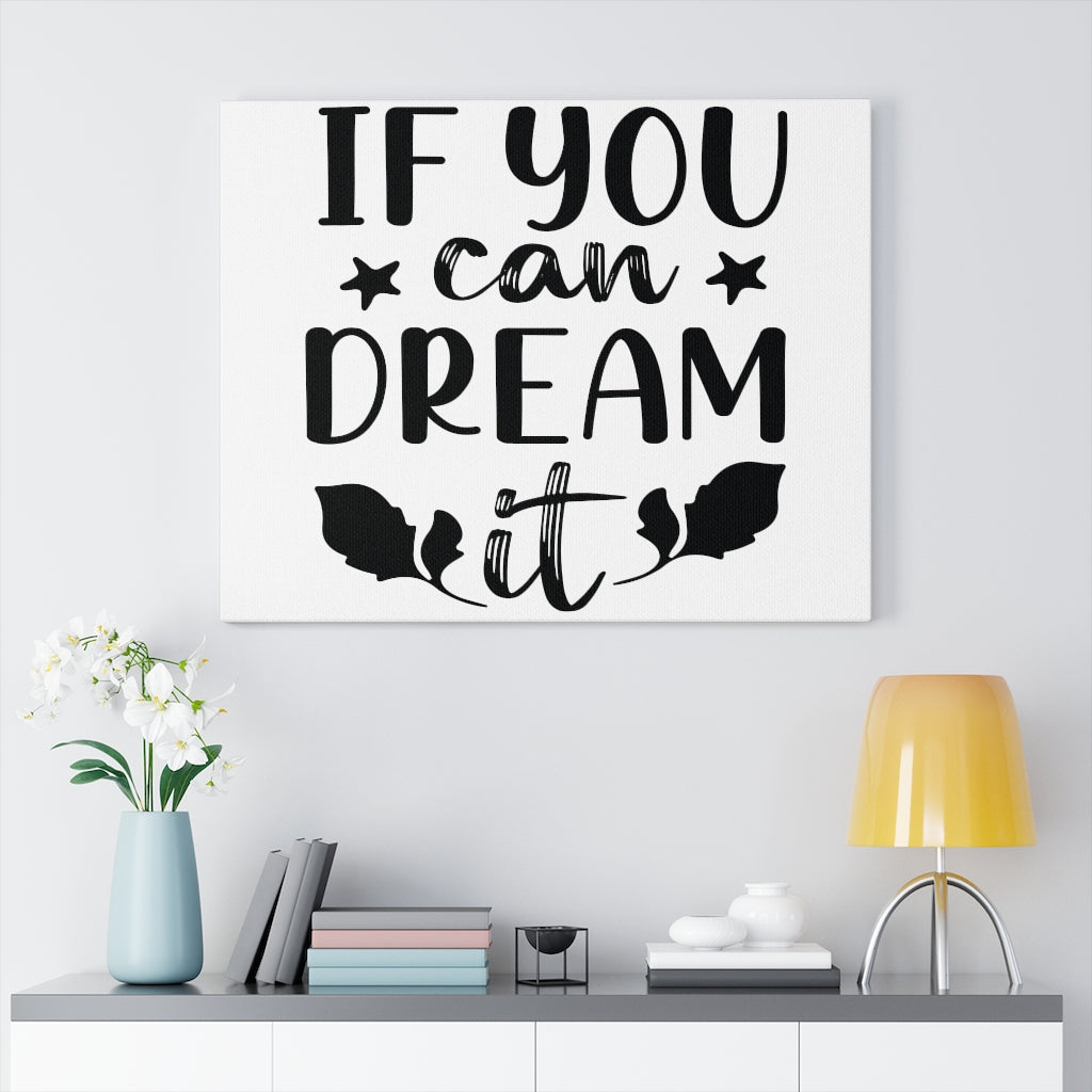 Scripture Walls Inspirational Wall Art If You Can Dream It Plain Wall Art Motivation Wall Decor for Home Office Gym Inspiring Success Quote Print Ready to Hang Unframed-Express Your Love Gifts