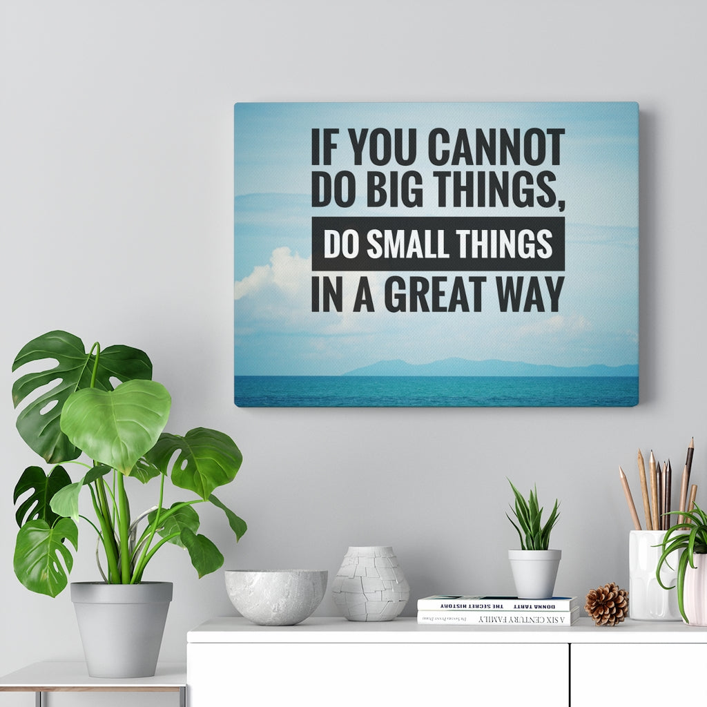 Scripture Walls Inspirational Wall Art If You Cannot Do Big Things Motivational Print Ready to Hang Artwork Unframed-Express Your Love Gifts
