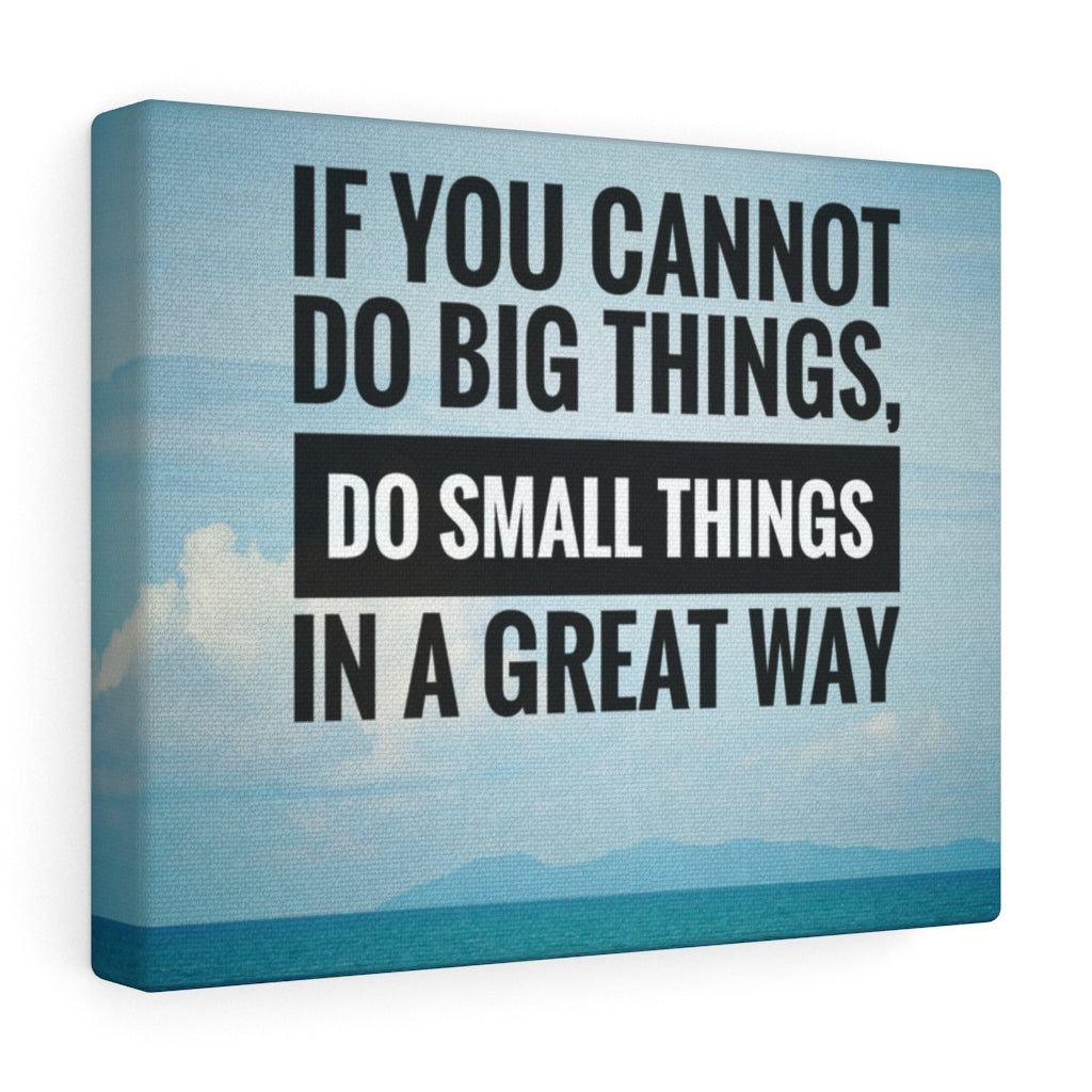 Scripture Walls Inspirational Wall Art If You Cannot Do Big Things Motivational Print Ready to Hang Artwork Unframed-Express Your Love Gifts