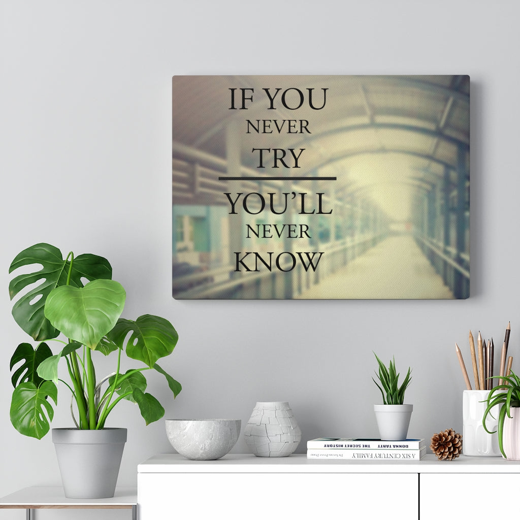 Scripture Walls Inspirational Wall Art If You Never Try Motivational Print Ready to Hang Artwork Unframed-Express Your Love Gifts