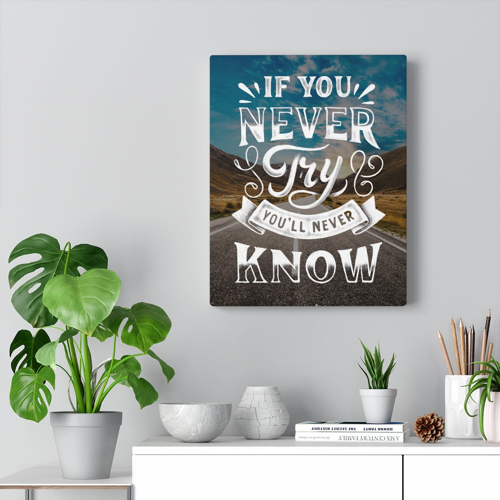 Scripture Walls Inspirational Wall Art If You Never Try You'll Never Know Wall Art Motivational Motto Inspiring Prints Artwork Decor Ready to Hang Unframed-Express Your Love Gifts