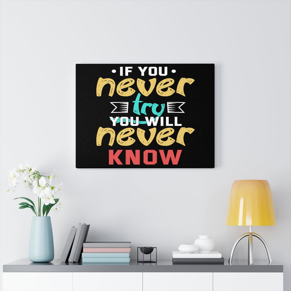 Scripture Walls Inspirational Wall Art If You Never Try You Will Never Know Wall Art Motivation Wall Decor for Home Office Gym Inspiring Success Quote Print Ready to Hang Unframed-Express Your Love Gifts