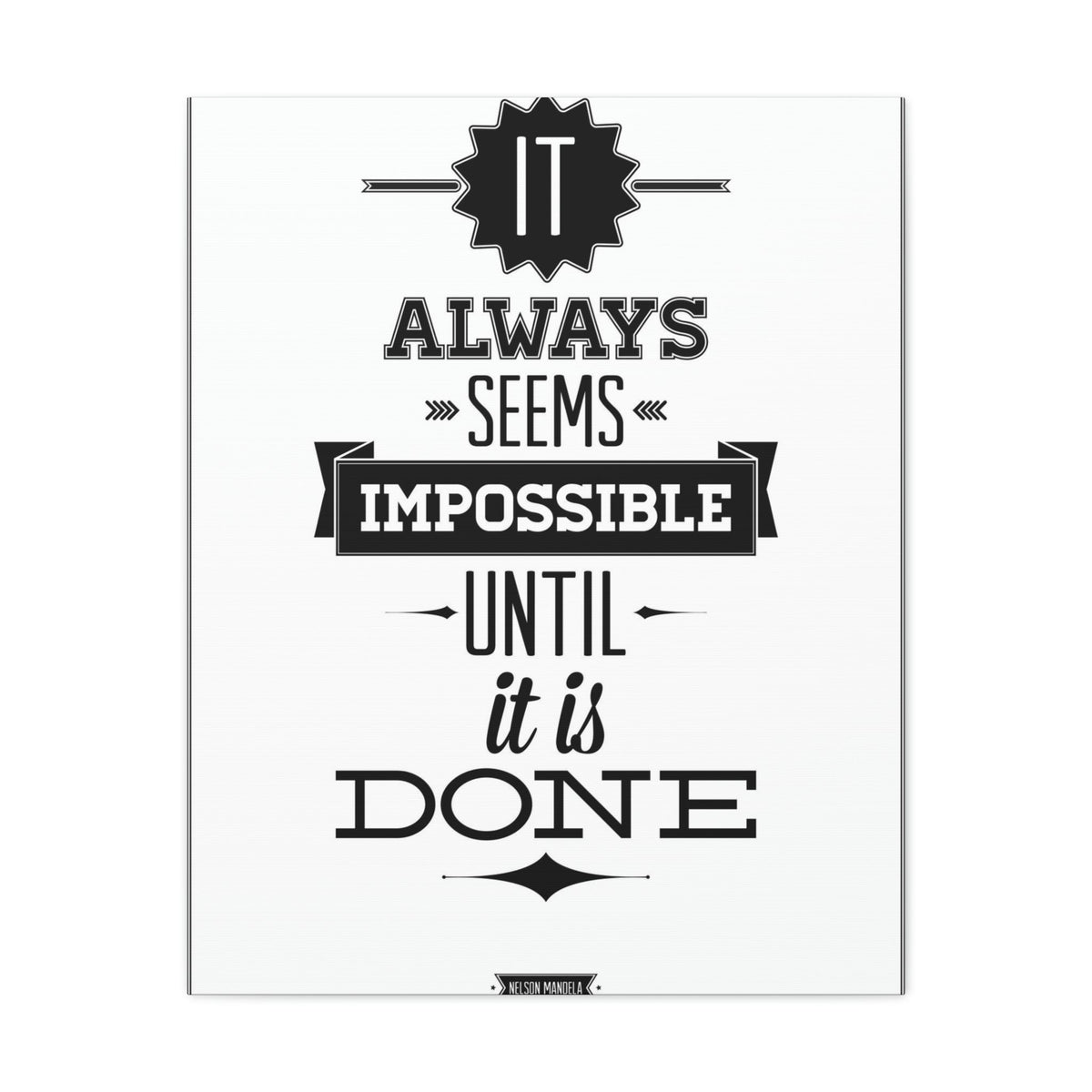 Scripture Walls Inspirational Wall Art Impossible Until It Is Done Motivation Wall Decor for Home Office Gym Inspiring Success Quote Print Ready to Hang Unframed-Express Your Love Gifts
