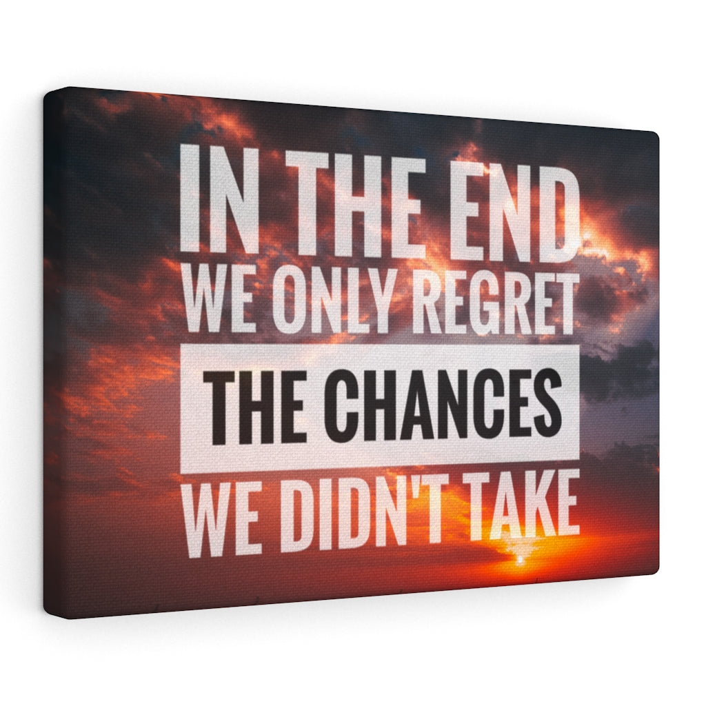 Scripture Walls Inspirational Wall Art In The End We Only Regret Motivational Print Ready to Hang Artwork Unframed-Express Your Love Gifts