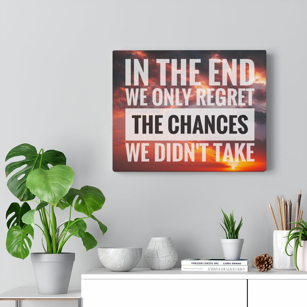 Scripture Walls Inspirational Wall Art In The End We Only Regret Motivational Print Ready to Hang Artwork Unframed-Express Your Love Gifts